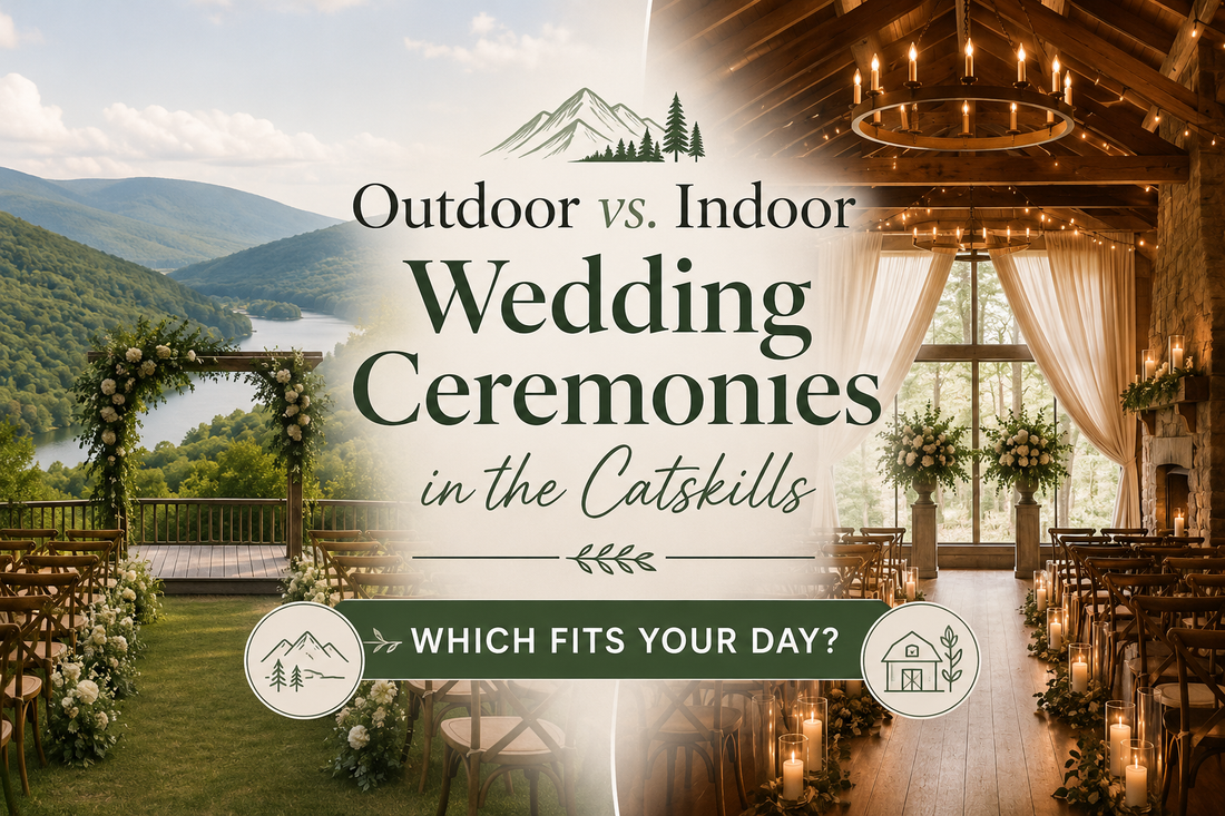 Outdoor vs. Indoor Wedding Ceremonies in the Catskills